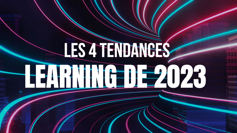 4 tendances Learning qui pourraient durablement s’installer en 2023